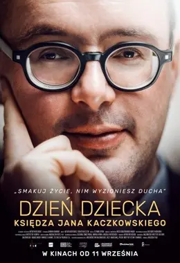 Rekolekcje filmowe: Dzień Dziecka księdza Jana Kaczkowskiego - pokaz z prelekcją
