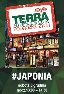 24. Festiwal TERRA - JAPONIA - DWIE DEKADY PÓŹNIEJ