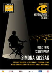 KF Krytycznym okiem: Simona Kossak + spotkanie z twórcami filmu