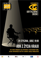 KF Krytycznym okiem: Rok z życia kraju + spotkanie z reżyserem filmu