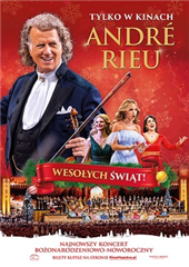 André Rieu. Wesołych Świąt – bożenarodzeniowy koncert w kinie Wisła