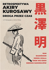 Retrospektywa Akiry Kurosawy: Siedmiu samurajów (1954)